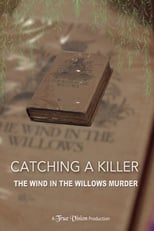 Poster de la película Catching a Killer: The Wind in the Willows Murder