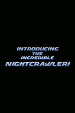 Poster de la película Introducing the Incredible Nightcrawler!