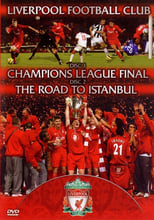 Poster de la película Liverpool FC - Champions League Final & The Road To Istanbul