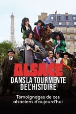 Poster de la película Alsace, dans la tourmente de l'Histoire