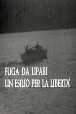 Poster de la película Fuga da Lipari: un esilio per la libertà