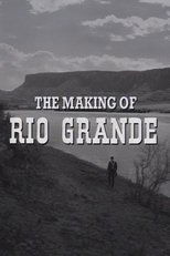 Poster de la película The Making of 'Rio Grande'