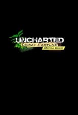 Poster de la serie Uncharted: Drake's Fortune Motion Comic