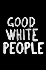 Poster de la película Good White People