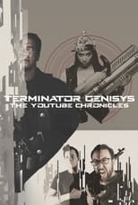 Poster de la serie Terminator Genisys: The YouTube Chronicles