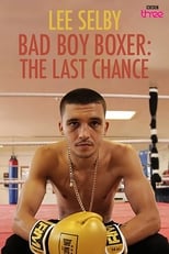 Poster de la película Bad Boy Boxer: The Last Chance