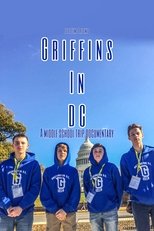 Poster de la película Griffins In DC : A Middle School Trip Documentary