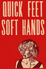 Poster de la película Quick Feet, Soft Hands