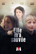 Poster de la película Elle m'a sauvée