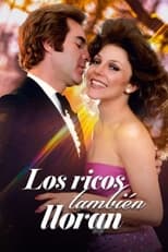 Poster de la serie Los ricos también lloran