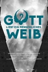 Poster de la película Gott liebt ein menschliches Weib