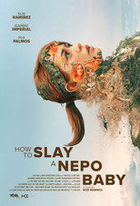 Poster de la película How To Slay A Nepo Baby