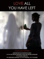 Poster de la película Love All You Have Left