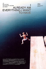 Poster de la película I Already am Everything I Want to Have