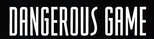 Logo Dangerous Game