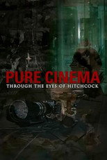 Poster de la película Pure Cinema: Through the Eyes of Hitchcock