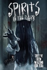 Poster de la película Spirits in the Dark