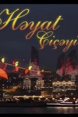 Poster de la serie Həyat çiçəyi