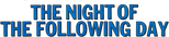 Logo The Night of the Following Day