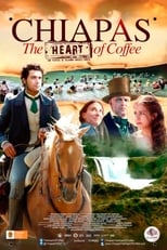 Poster de la película Chiapas, El Corazón del Café