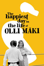 Poster de la película The Happiest Day in the Life of Olli Mäki