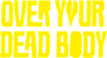 Logo Over Your Dead Body