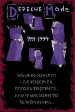 Poster de la película Depeche Mode: 1991–1994 “We Were Going to Live Together, Record Together… and It Was Going to Be Wonderful…”