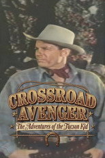 Poster de la película Crossroad Avenger: The Adventures of the Tucson Kid