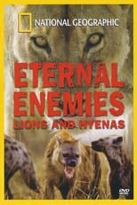 Poster de la película Eternal Enemies: Lions and Hyenas