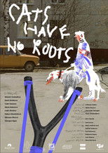 Poster de la película Cats Have No Roots