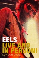 Poster de la película Eels: Live and in Person! London 2006