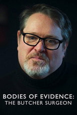Poster de la película Bodies of Evidence: The Butcher Surgeon