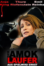 Poster de la película Der Amokläufer - Aus Spiel wird Ernst