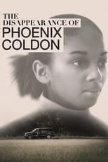 Poster de la serie The Disappearance of Phoenix Coldon