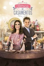 Poster de la serie Fábrica de Casamentos