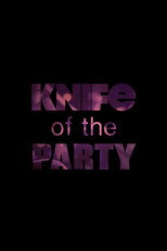 Poster de la película Knife of the Party