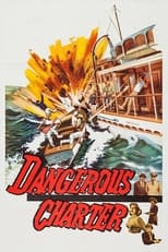 Poster de la película Dangerous Charter