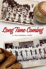 Poster de la película Long Time Coming: A 1955 Baseball Story