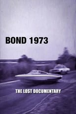 Poster de la película Bond 1973: The Lost Documentary