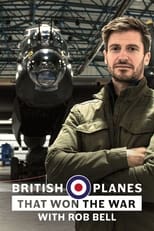 Poster de la serie British Planes That Won the War with Rob Bell