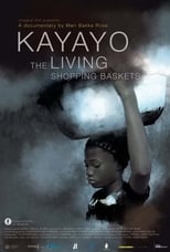 Poster de la película Kayayo – The Living Shopping Baskets