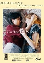 Poster de la película Coffee & Water