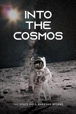 Poster de la película Into the Cosmos: The Space Race, Mars and Beyond