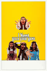 Poster de la película I Wanna Hold Your Hand