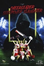 Poster de la película The Cheerleader Sleepover Slaughter