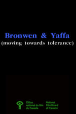 Poster de la película Bronwen & Yaffa (Moving Towards Tolerance)