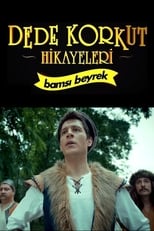 Poster de la película Dede Korkut Hikayeleri: Bamsı Beyrek