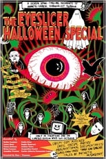 Poster de la película The Eyeslicer Halloween Special