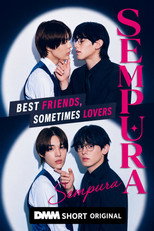 Poster de la serie Sempura: Best Friends, Sometimes Lovers
