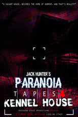 Poster de la película Paranoia Tapes 4: Kennel House